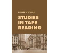 Richard Wyckoff Studies in Tape Reading (Tascabile)