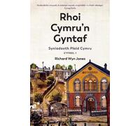 Richard Wyn Jones Rhoi Cymru’n Gyntaf (Tascabile)
