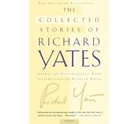 Richard Yates The Collected Stories of Richard Yates (Tascabile)
