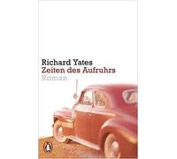 Richard Yates Zeiten des Aufruhrs (Tascabile)