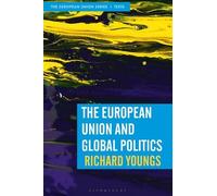 Richard Youngs The European Union and Global Politics (Copertina rigida)