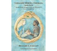 Richard Z Gallant Tom A. Shippey Richard Z. Gallan Germanic Heroes, (Tascabile)