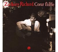 Richard, Zachary - Coeur Fidele