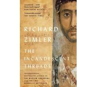 Richard Zimler The Incandescent Threads (Tascabile)