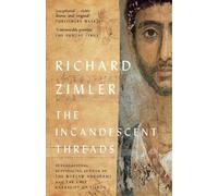 Richard Zimler The Incandescent Threads (Tascabile)