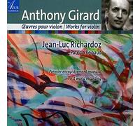 Richardoz, Jean-Luc - Anthony Girard: Works For Violin