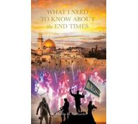 Richards, Dr. Phillip G. What I Need To Know About The End Times Book NUOVO