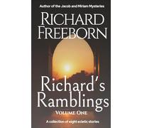 Richard's Ramblings - Volume One
