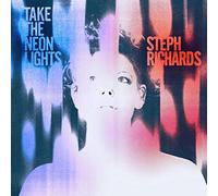Richards, Steph - Take The Neon Lights