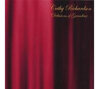 Richardson, Cathy - Delusions Of Grandeur