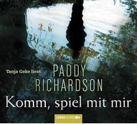Richardson,Paddy - Komm,Spiel mit Mir