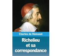 Richelieu et sa correspondance