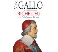 Richelieu [Lingua francese]: La foi dans la France
