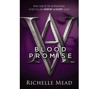 Richelle Mead Blood Promise (Tascabile) Vampire Academy