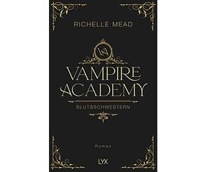 Richelle Mead M Vampire Academy - Blutsschwestern: Hardcover- (Copertina rigida)