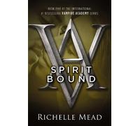 Richelle Mead Spirit Bound (Tascabile) Vampire Academy
