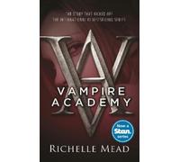 Richelle Mead Vampire Academy (Tascabile) Vampire Academy