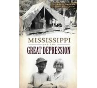 Richelle Putnam Mississippi and the Great Depression (Tascabile)