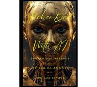 Richer Dad With AI, Poorer Dad Without: AI and SI Agents