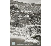 Richiamo ancestrale: Erchie: Poesie, Racconti, Personaggi