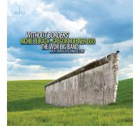 Richie Berach-Gregor Huebner Duo & The WDR Big Band Without Borders (CD) Album
