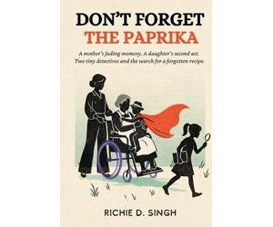 Richie D Singh Don't Forget The Paprika (Tascabile)