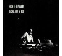 Richie Hawtin - Decks, Efx & 909