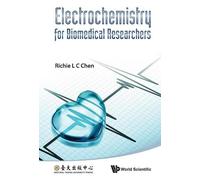 Richie L C Chen Electrochemistry For Biomedical Researchers (Copertina rigida)