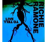 Richie Ramone - Live To Tell