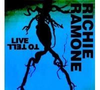Richie Ramone – Live To Tell – Vinile LP (Cobra)