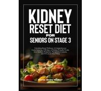 Richie Smile Walker Kidney Reset Diet for Seniors on Stage 3 (Tascabile)