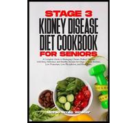 Richie Smile Walker Stage 3 Kidney Disease Diet Cookbook for Seniors (Tascabile)