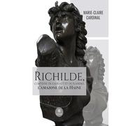 Richilde, Comtesse de Hainaut et de Flandre, l'amazone de la Haine