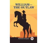 Richmal Crompton William the outlaw (Edition2023) (Tascabile)