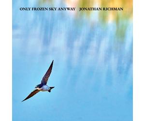 `Richman, Jonathan` Only Frozen Sky Anyway Lp VINYL LP NUOVO