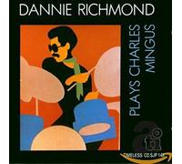 Richmond,Dannie - Dannie Richmond Plays Charles Mingus