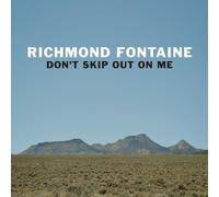 Richmond Fontaine Don't Skip Out On Me (CD)