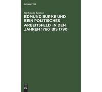 Richmond Lennox Edmund Burke Und Sein Politisches Arbeitsfeld (Copertina rigida)
