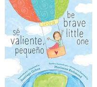 Richmond Marianne Se Valiente Pequeno Be Brave Little One Book NUOVO