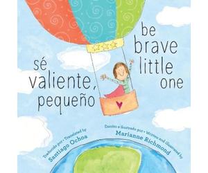 Richmond Marianne Se Valiente Pequeno Be Brave Little One Book NUOVO
