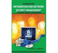 Richmond S Adebiaye Information and Network Security Management (Tascabile)
