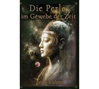 Richter Die Perle im Gewebe der Zeit (Tascabile)