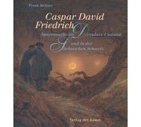 Richter Frank Caspar David Friedrich: Spurensuche im Dresdner (Copertina rigida)