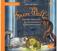 Richter,Jutta - Frau Wolle 2. Frau Wolle und das Geheimnis der chinesischen Papierschirmchen