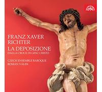 Franz Xaver Ric Franz Xaver Richter: La Deposizione Dalla Croce Di Gesú Cr (CD)