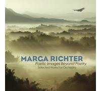 Richter, Marga - Poetic Images Beyond Poetry-Selected Works For Orc