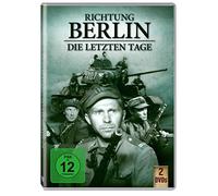 Richtung Berlin - Die letzten Tage