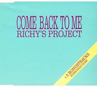 Richy's Project - Come back to me/Kum bäck home [Single-CD]