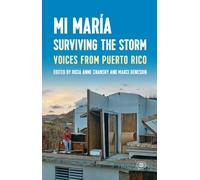Marci Denesiuk Mi María: Surviving the Storm (Tascabile) Voice of Witness