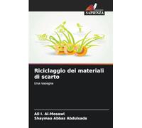 Riciclaggio dei materiali di scarto: Una rassegna